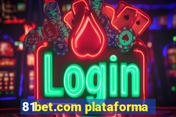 81bet.com plataforma